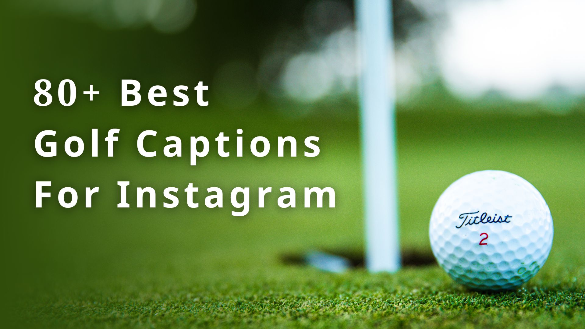 80+ Best Golf Captions For Instagram
